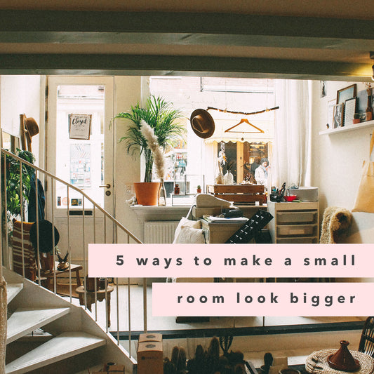 5 ways to make a small room look bigger